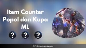 Damage-nya Gak Bakal Kerasa! 4 Item Counter Popol dan Kupa