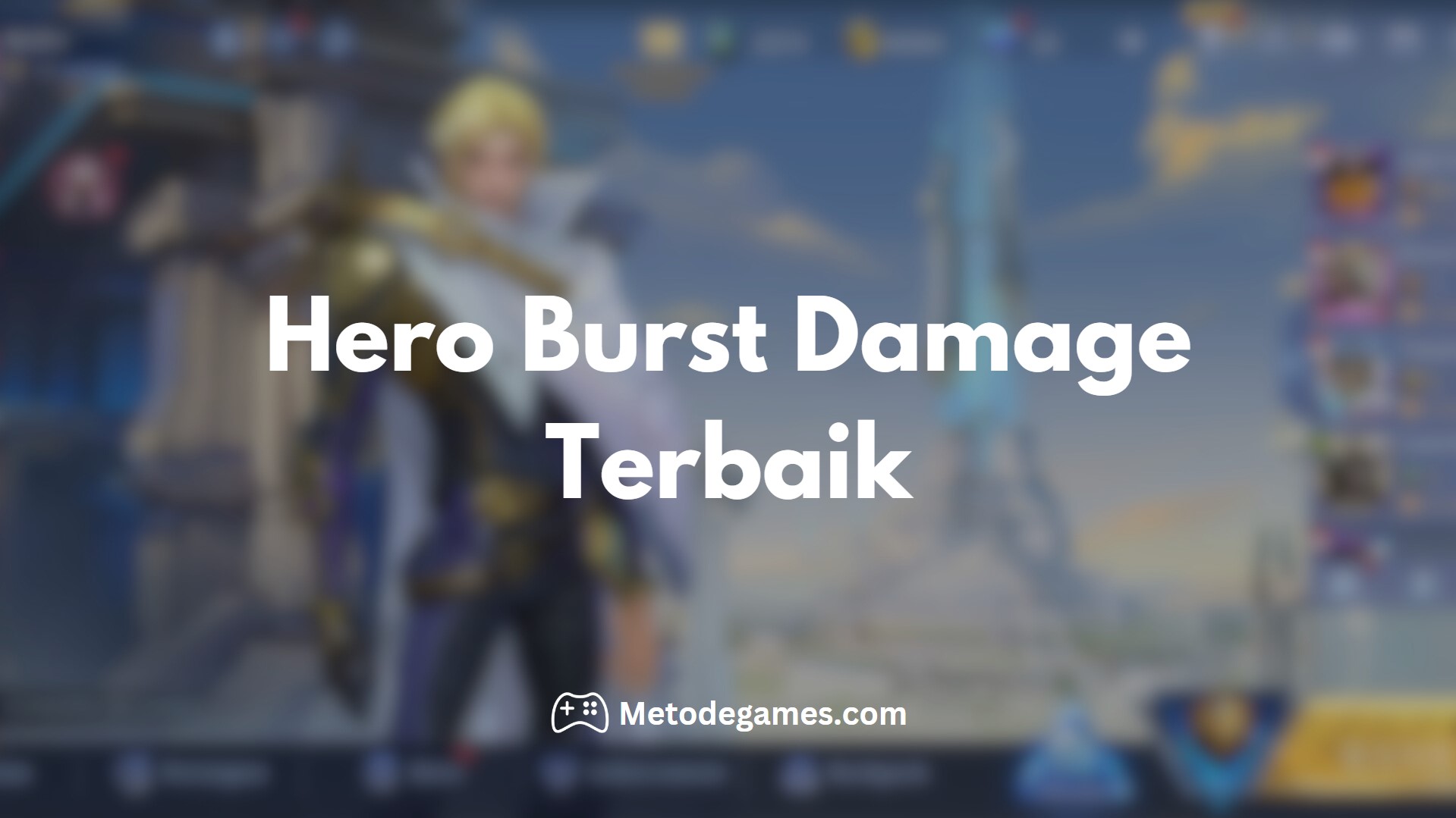 Hero Burst Damage Terbaik