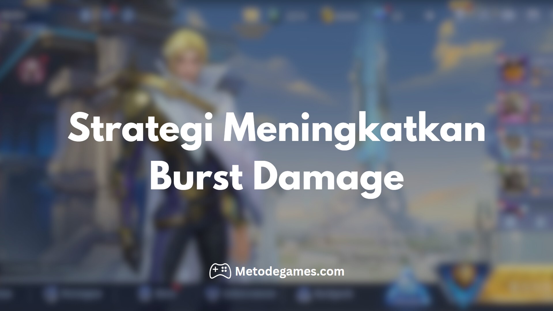 Strategi Meningkatkan Burst Damage