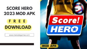 Download Score Hero 2023 Mod Apk Terbaru!