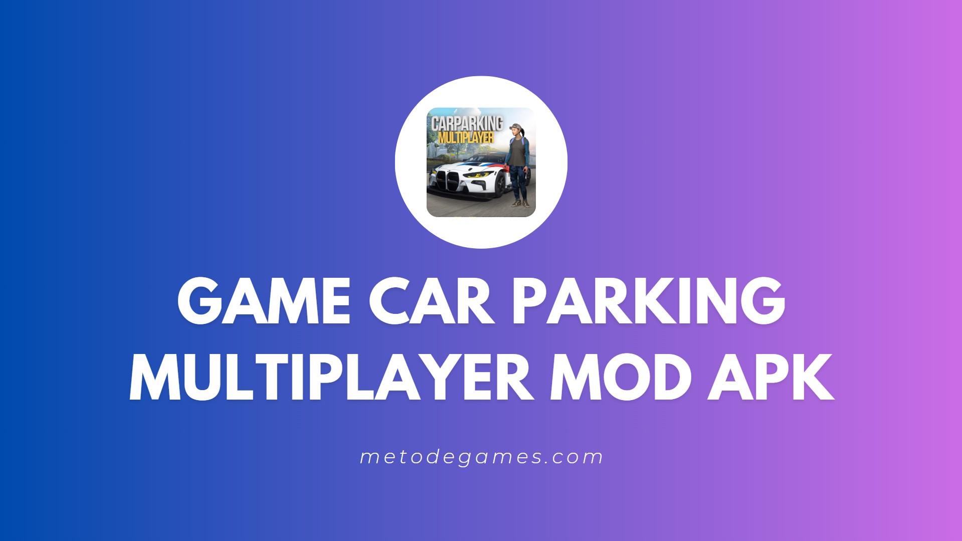 Link Download Car Parking Multiplayer Mod Apk