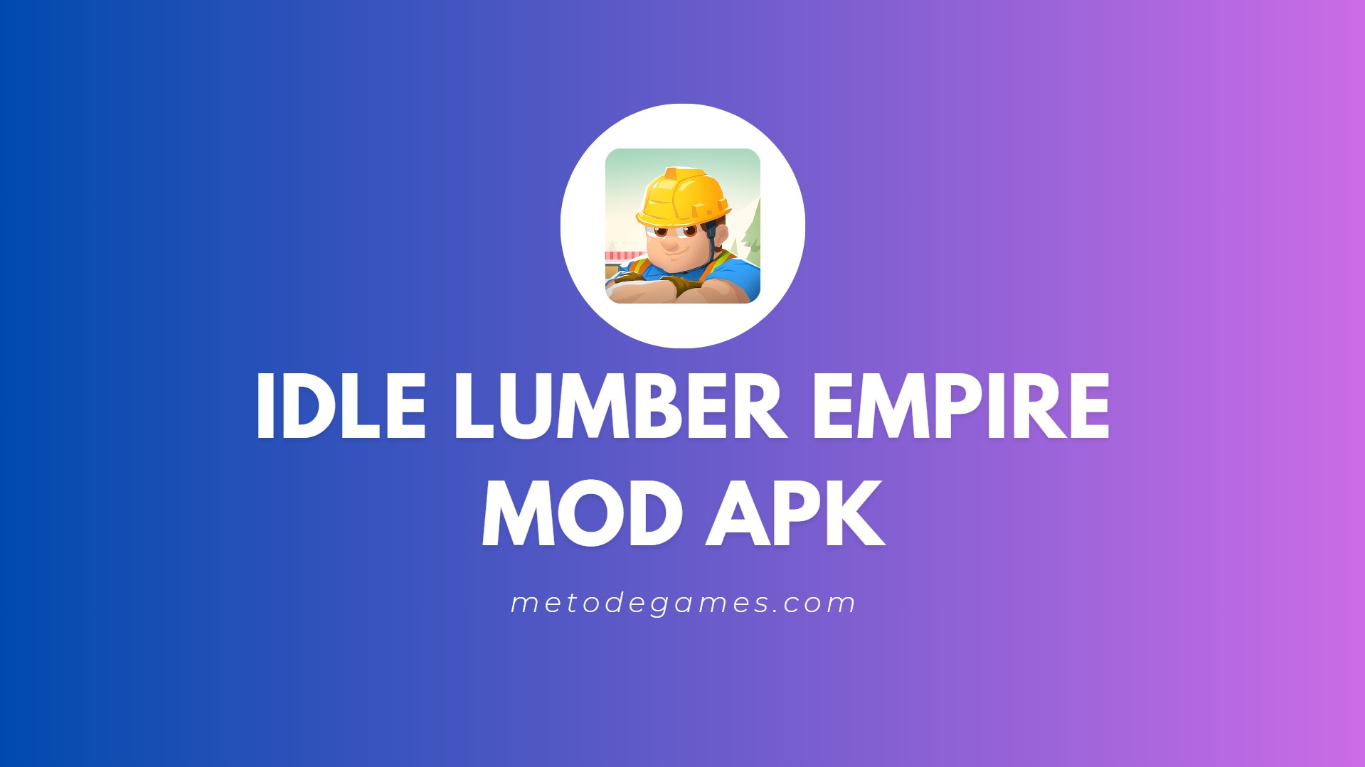 Link Download Idle Lumber Empire Mod Apk