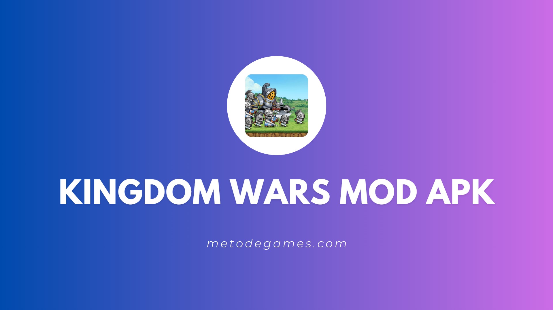 Link Download Kingdom Wars Mod Apk