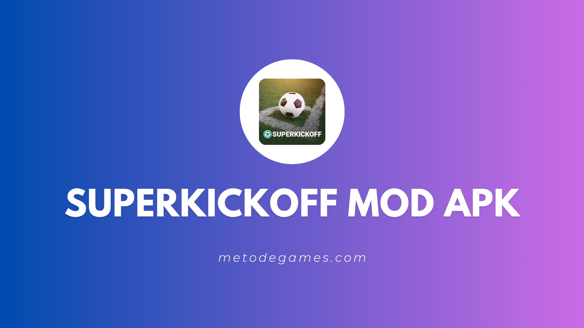  Link Download Superkickoff Mod Apk