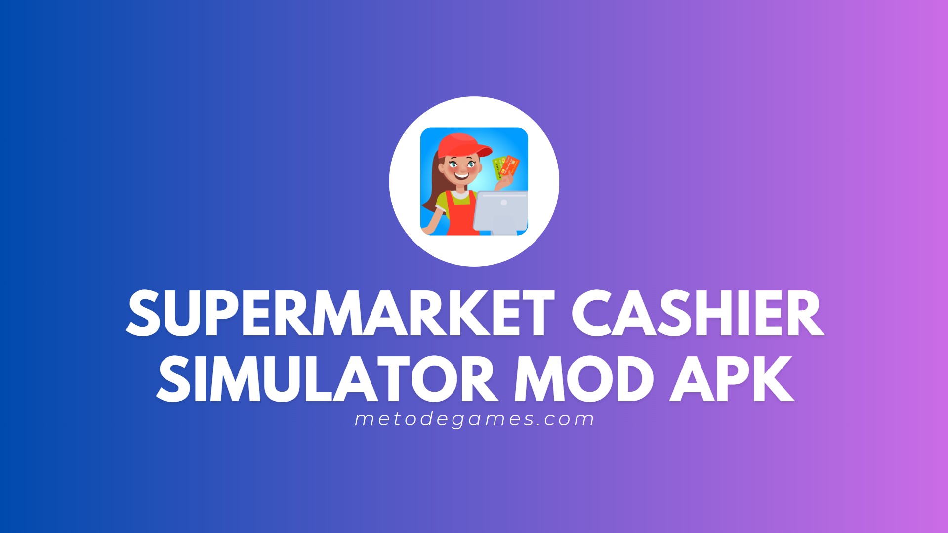 Link Download Supermarket Cashier Simulator Mod Apk