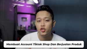 cara jualan di TikTok Shop