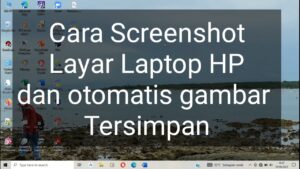 cara screenshot di laptop HP