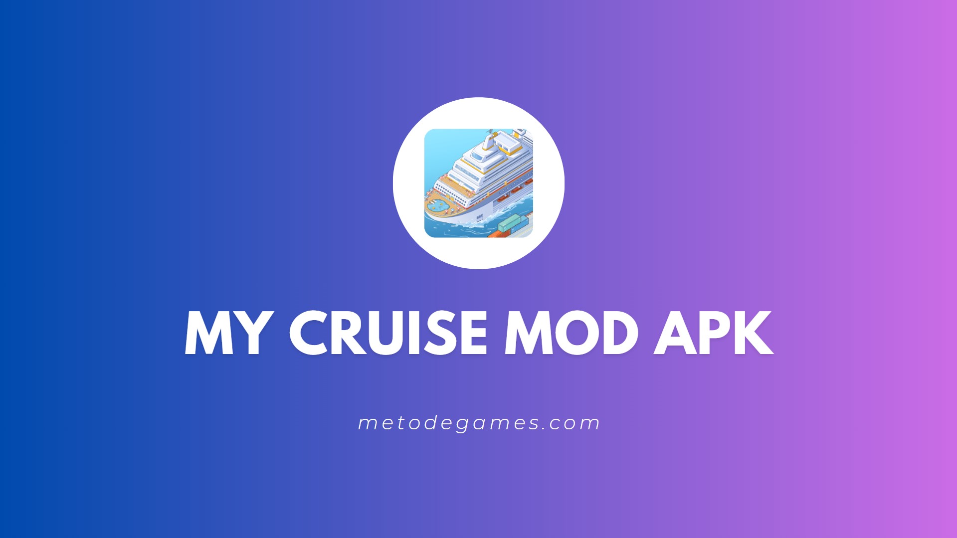 Link Download My Cruise Mod Apk