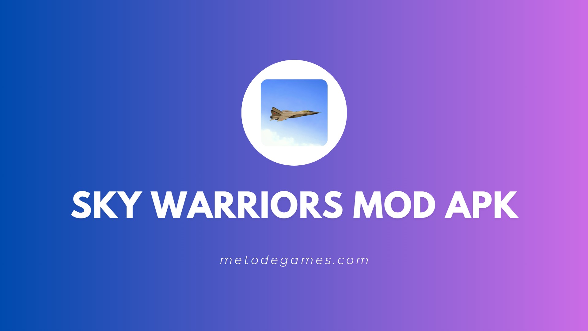 Link Download Sky Warriors Mod Apk