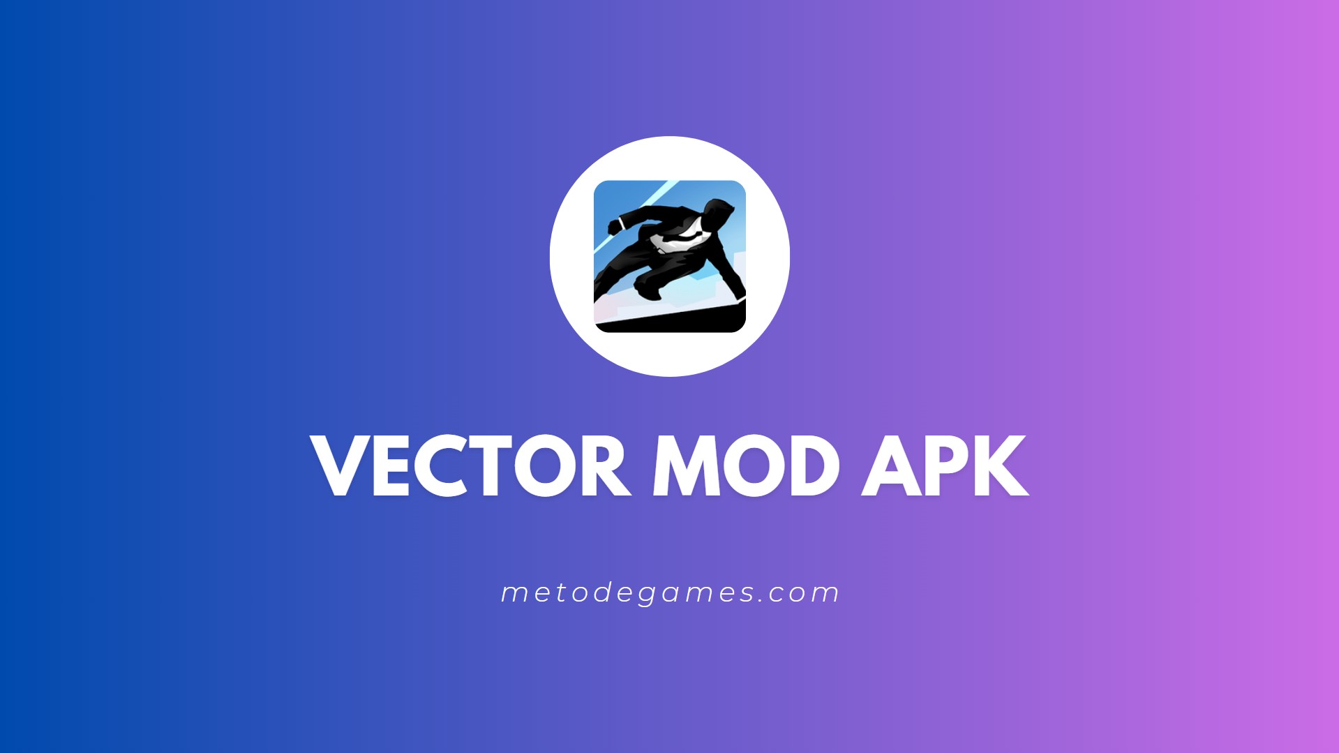 Link Download Vector Mod Apk