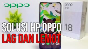 cara mengatasi HP lemot Oppo