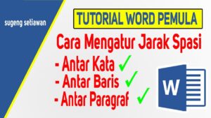 cara mengatur spasi di Word