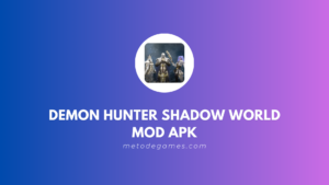 Donwload demon hunter shadow world mod apk