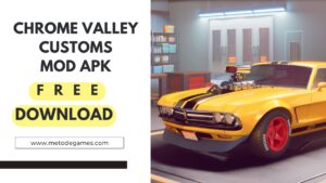 Download Chrome Valley Customs Mod Apk Terbaru!