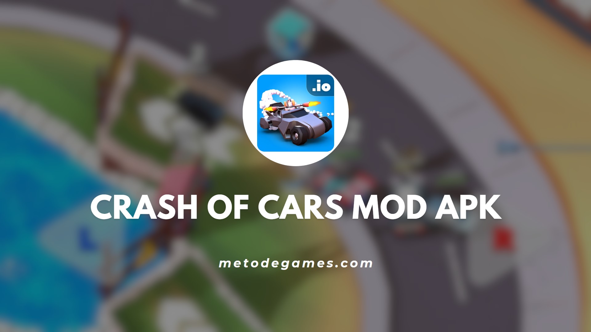 Keunggulan Game Crash Of Cars Mod Apk