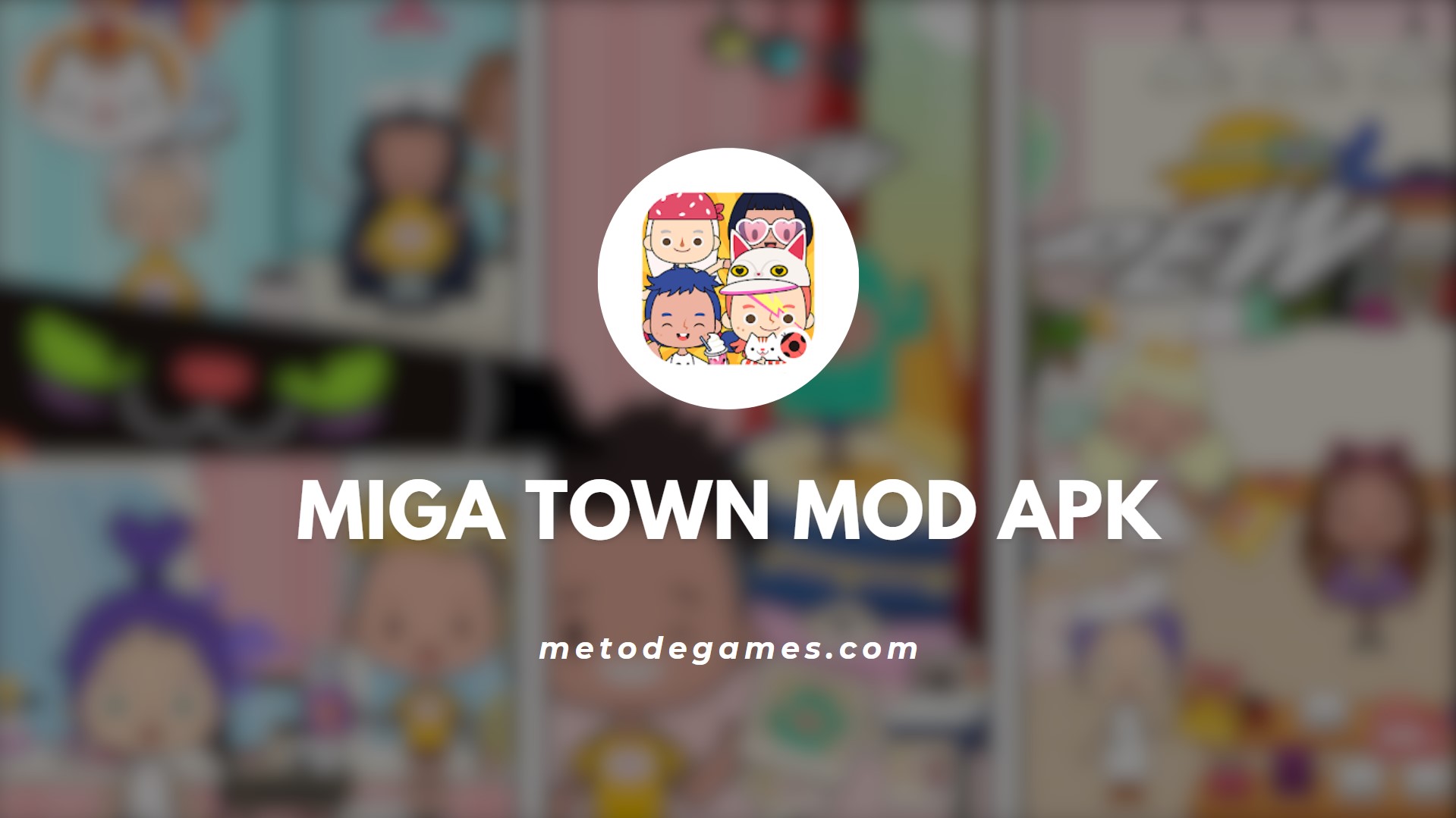 Keunggulan Game Miga Town Mod Apk