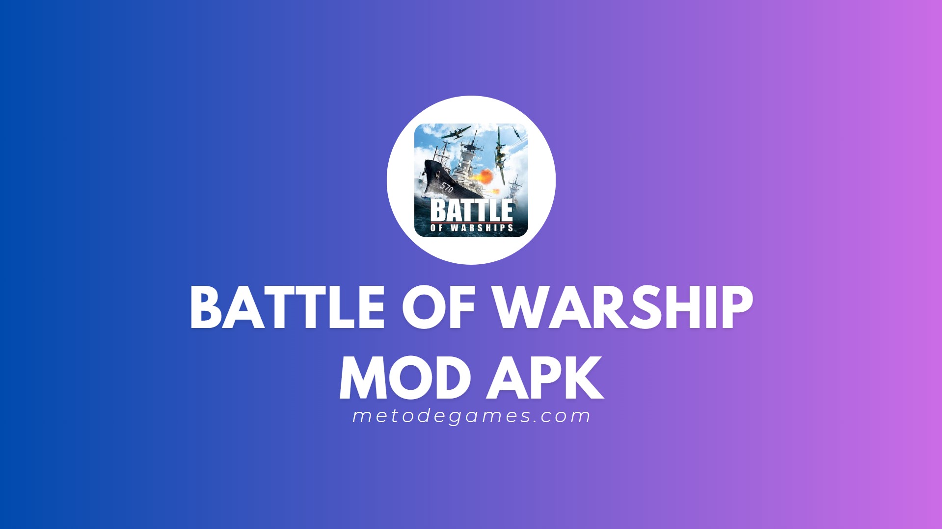 Link Download Battle Of Warship Mod Apk