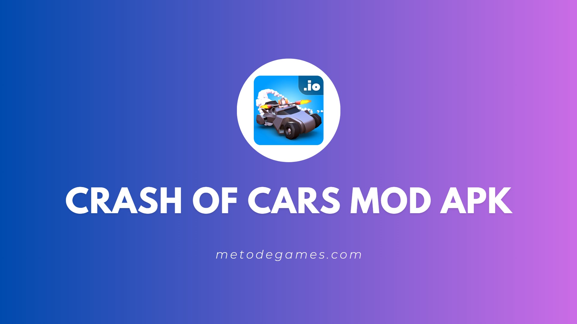 Link Download Crash Of Cars Mod Apk