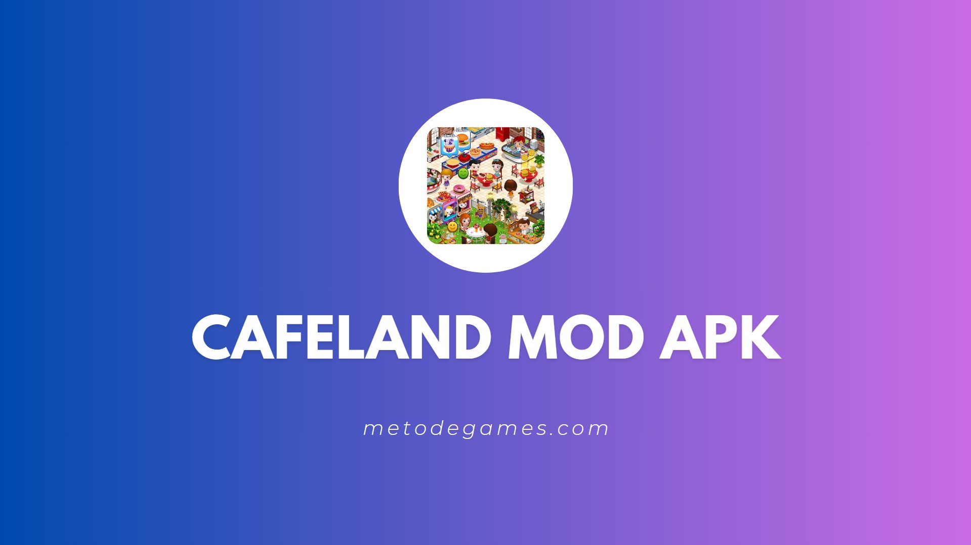 Link Download Game Cafeland Mod Apk