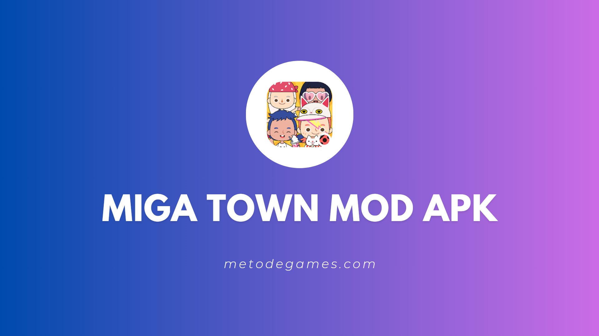 Link Download Miga Town Mod Apk