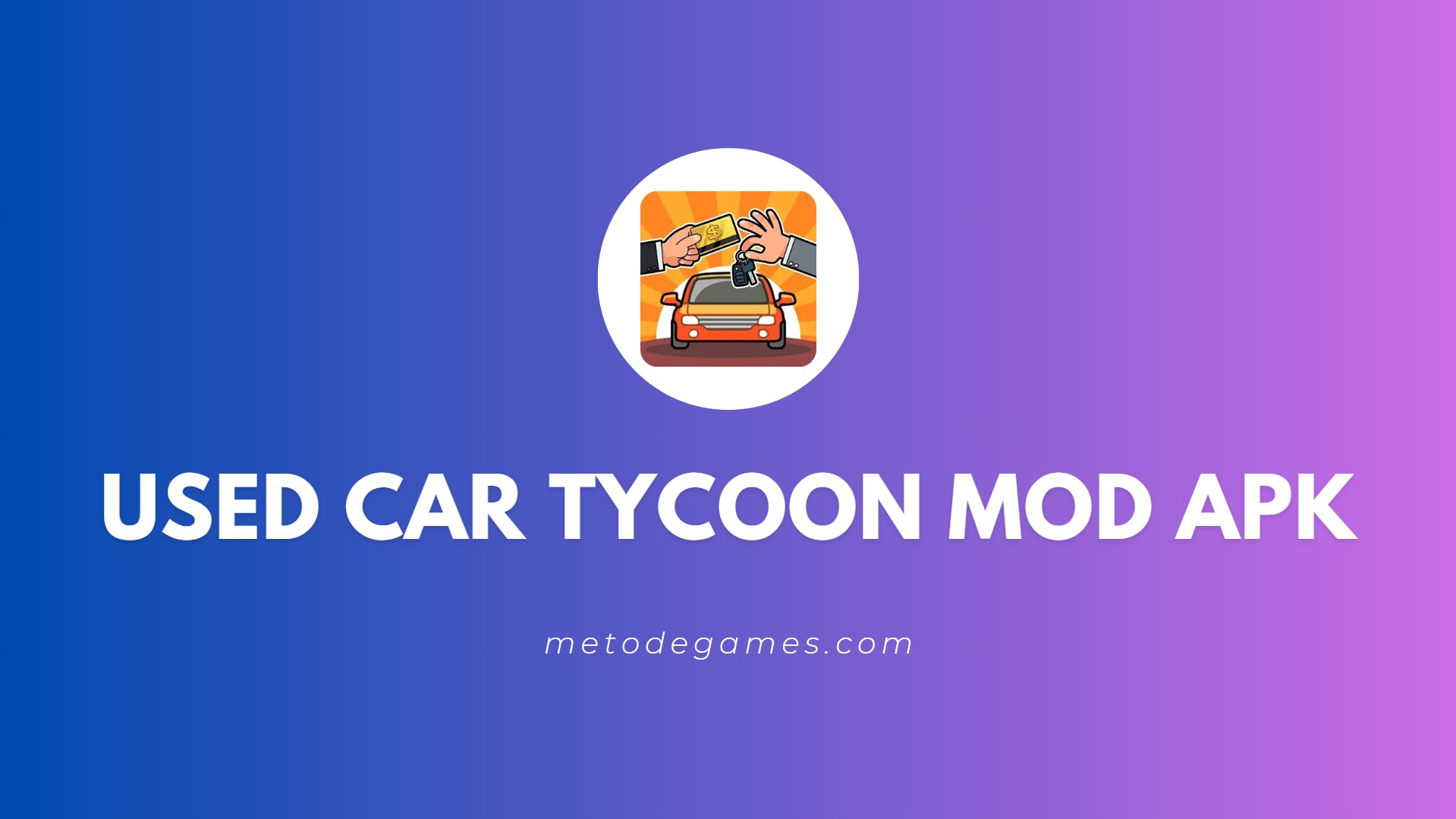 Link Download Used Car Tycoon Mod Apk