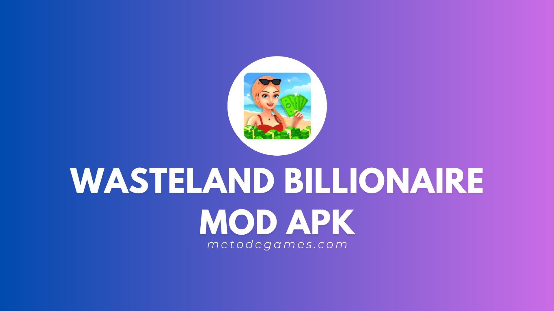 Link Download Wasteland Billionaire Mod Apk