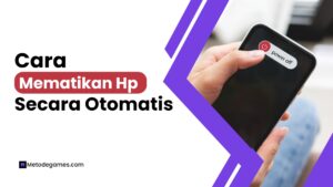 Begini Cara Mematikan Hp Otomatis Terbaru, Gampang Banget!