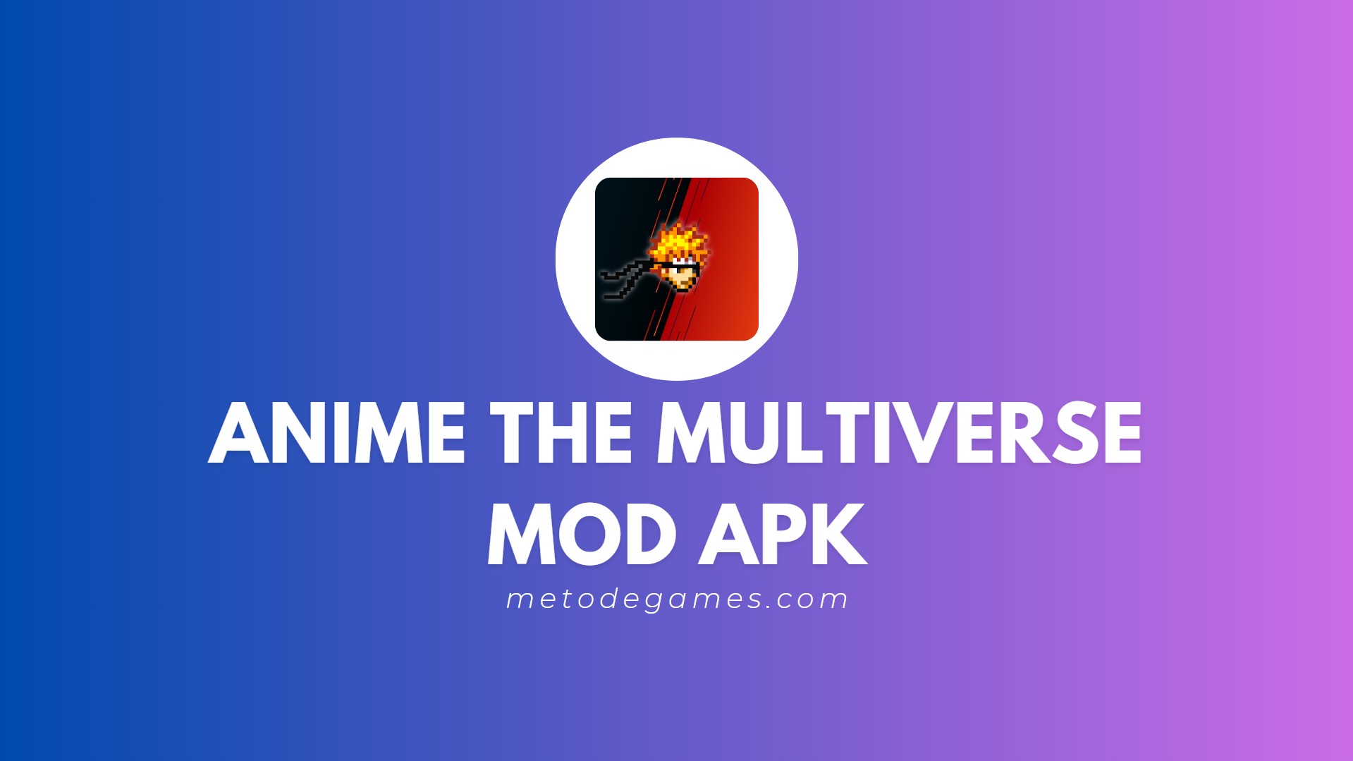 Link Download Game Anime The Multiverse Mod Apk