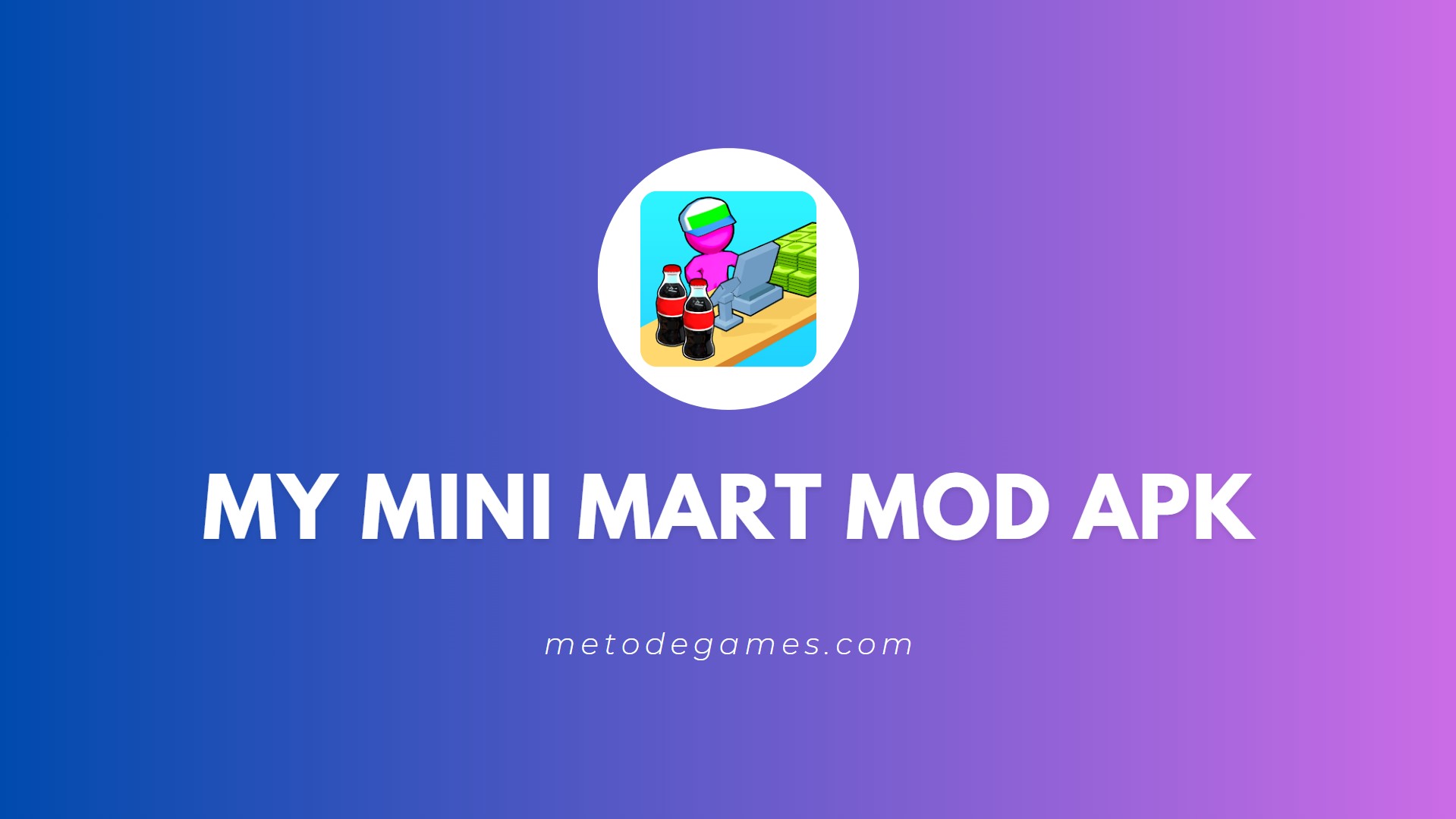 Link Download My Mini Mart Mod Apk