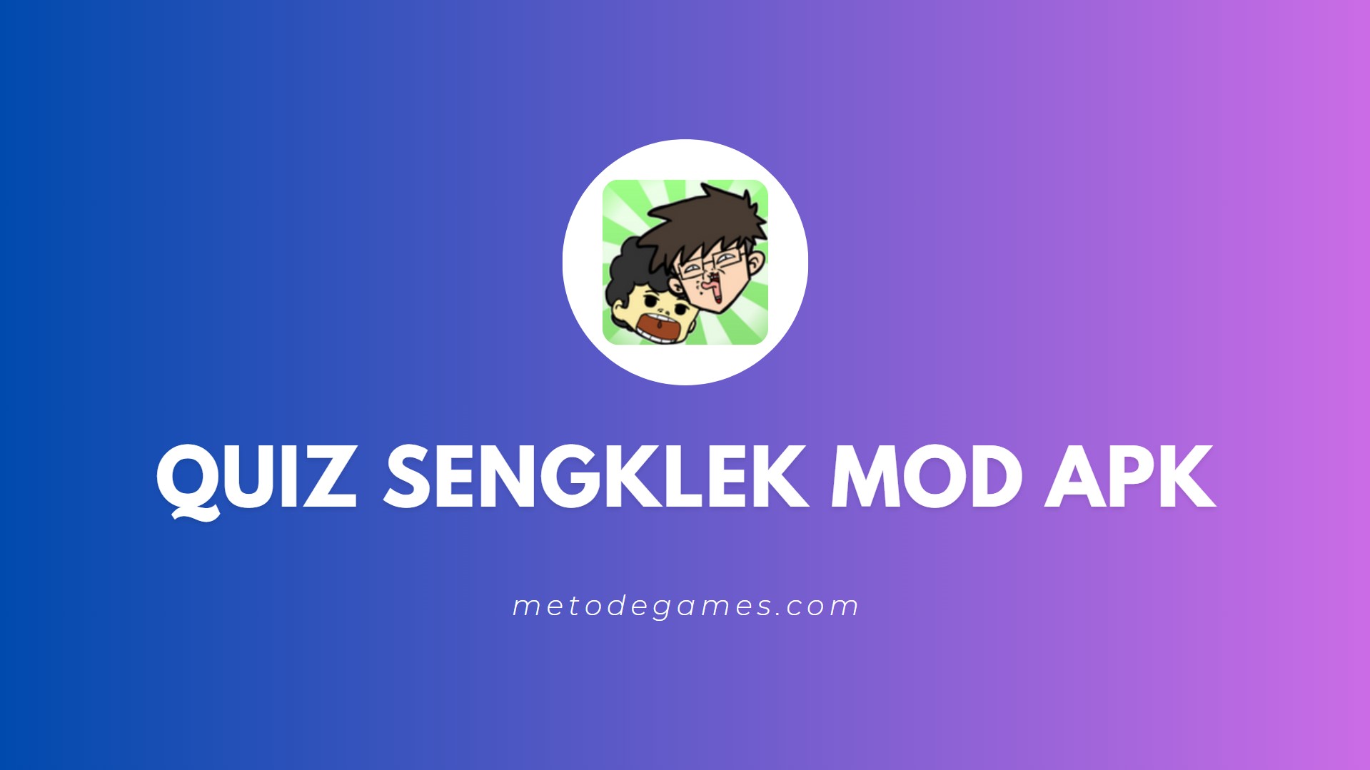 Link Download Quiz Sengklek Mod Apk