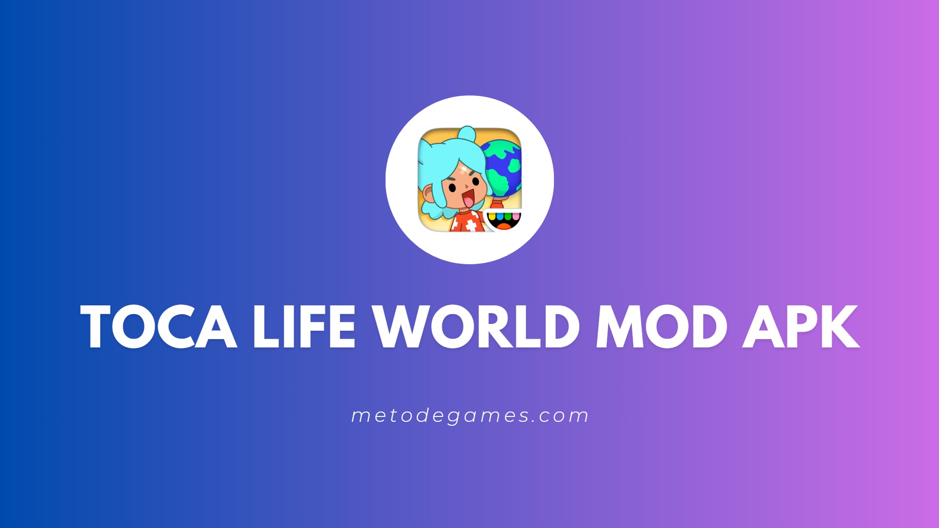 Link Download Toca Life World Mod Apk