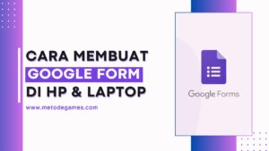 Mudah Banget, Begini Cara Membuat Google Form di Hp & Laptop Untuk Pemula!