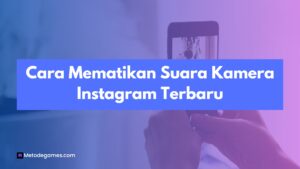 Begini Cara Mematikan Suara Kamera Instagram Terbaru!