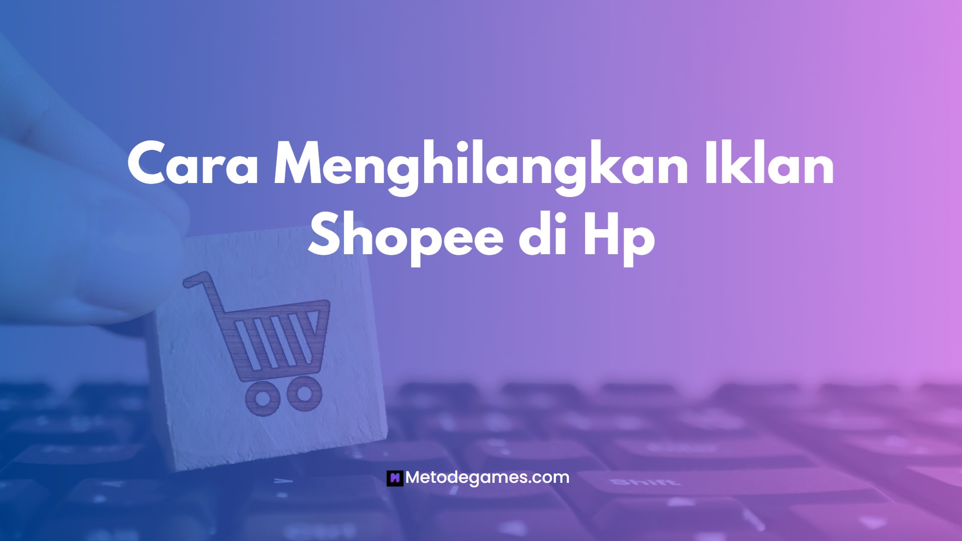 Cara Menghilangkan Iklan Shopee di Hp