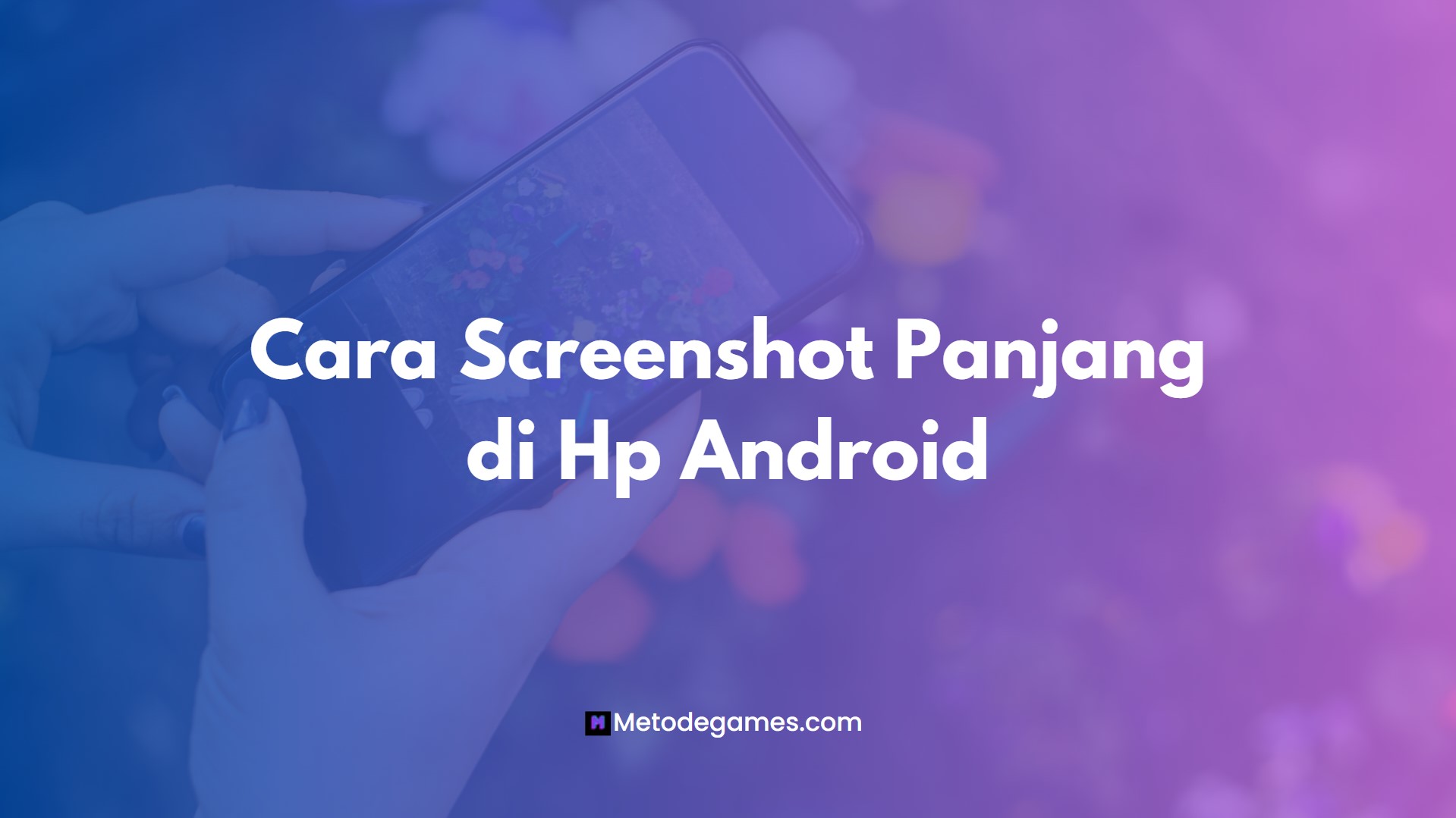 Cara Screenshot Panjang di Hp Android