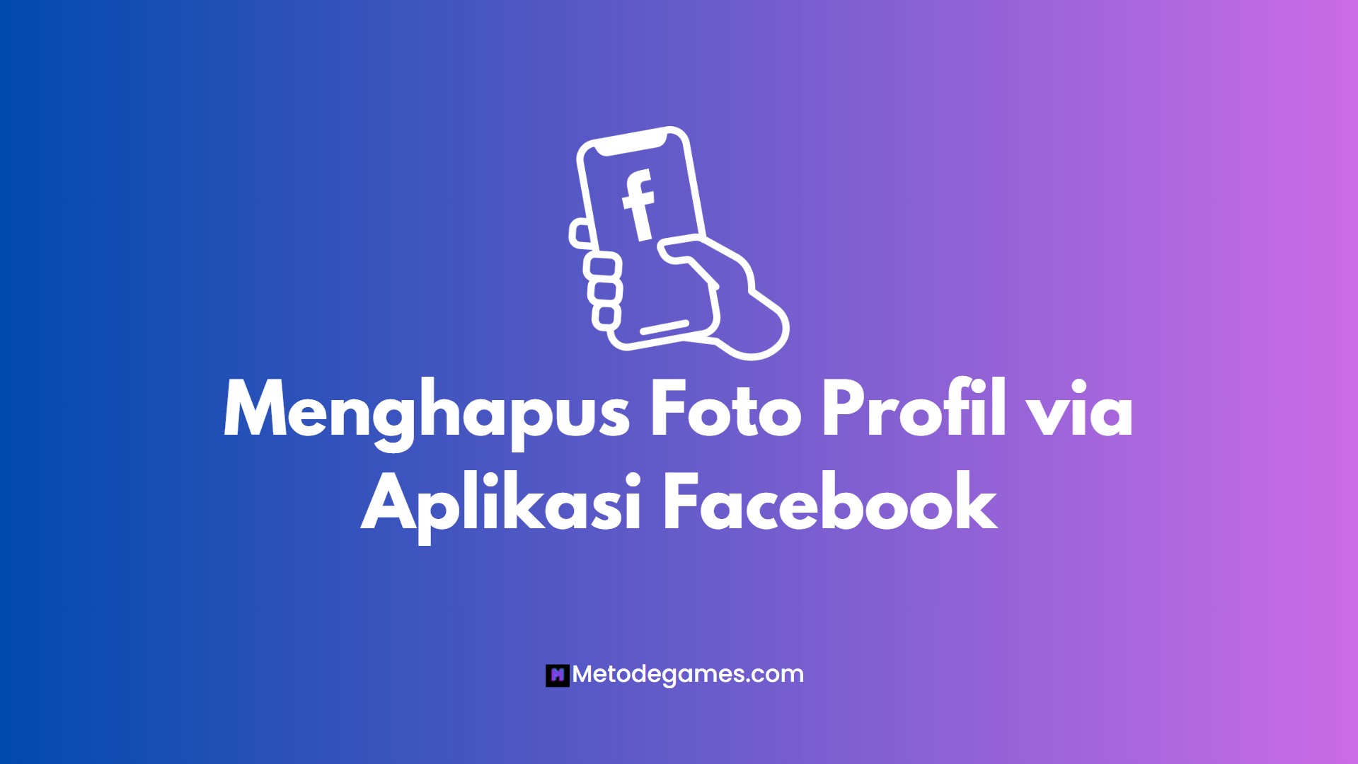 Menghapus Foto Profil via Aplikasi Facebook